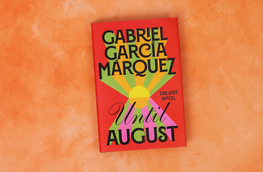 Gabriel García Márquez’s last novel is a moving testament to his genius